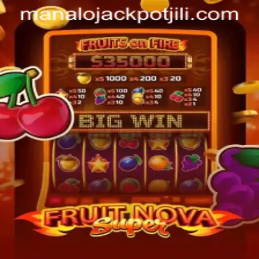 Discover the Thrilling World of FruitNovaSuper: Manalo JACKPOT Awaits