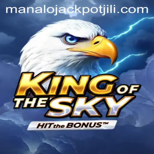 Discover the Thrilling World of KingOfTheSky and the Excitement of Winning the Manalo JACKPOT