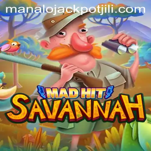 MadHitSavannah: A Riveting Gaming Adventure with a Jackpot Excitement