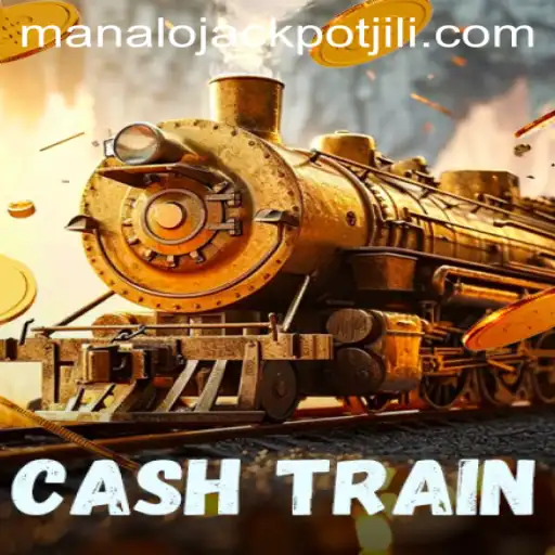 Discover the Excitement of CashTrain: Your Ticket to Winning with Manalo JACKPOT