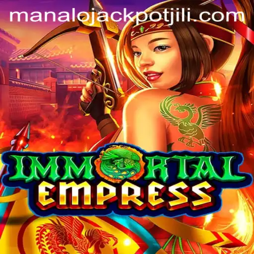 Discover the Thrilling World of ImmortalEmpress: A Guide to Manalo JACKPOT