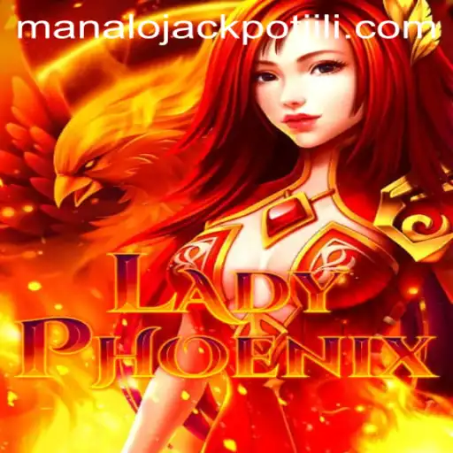 Unveiling LadyPhoenix: The Thrilling New Game with a Manalo JACKPOT