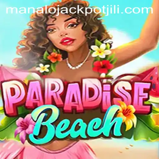Discover the Thrills of ParadiseBeach: Win Big with Manalo JACKPOT