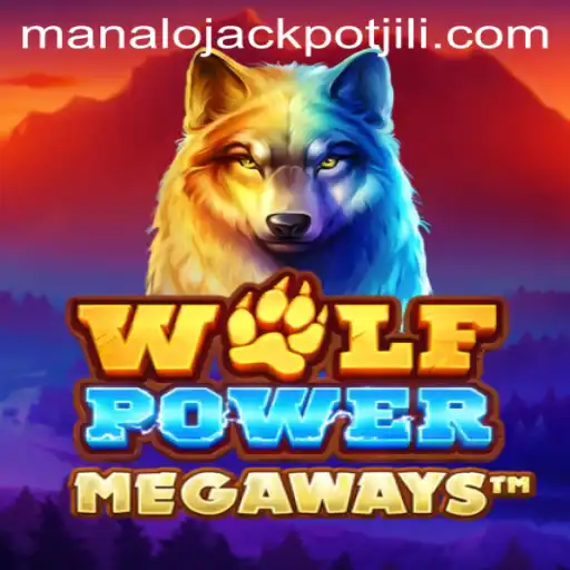 Unveiling the Excitement: Mastering the Thrills of WolfPowerMega - Manalo JACKPOT